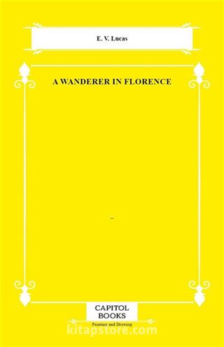 A Wanderer in Florence