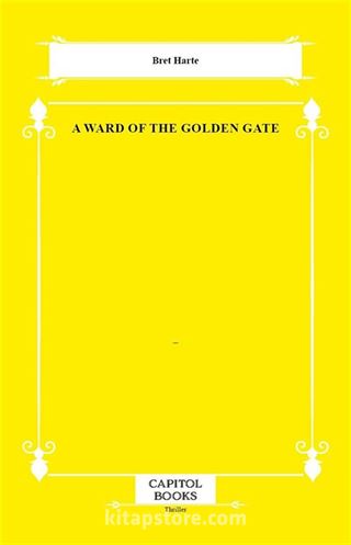 A Ward of the Golden Gate