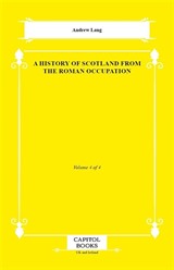 A History of Scotland From the Roman Occupation