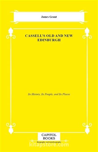 Cassell's Old and New Edinburgh