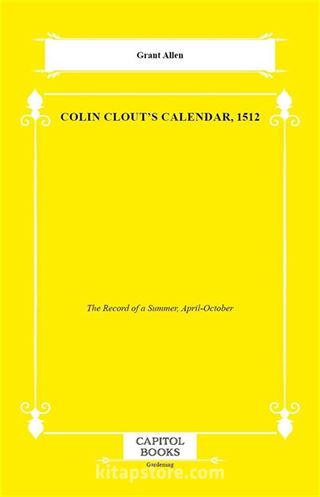 Colin Clout's Calendar, 1512