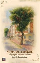 Ne Mahalleymiş Be!