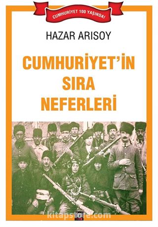 Cumhuriyet'in Sıra Neferleri