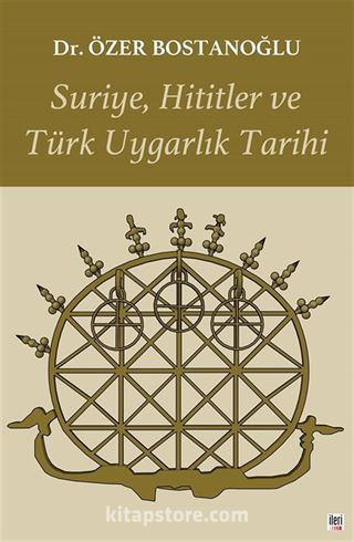 Suriye, Hititler ve Türk Uygarlık Tarihi