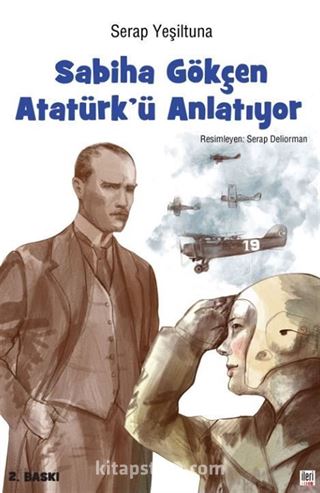 Sabiha Gökçen Atatürk'ü Anlatıyor