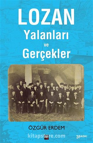 Lozan Yalanları ve Gerçekler