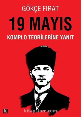 19 Mayıs: Komplo Teorilerine Yanıt