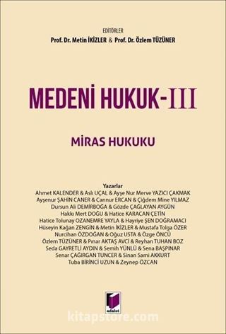 Medeni Hukuk - III Miras Hukuku