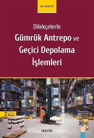 Gümrük Antrepo ve Geçici Depolama İşlemleri