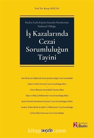 İş Kazalarında Cezai Sorumluluğun Tayini