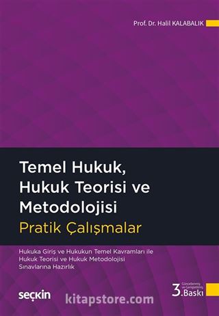 Temel Hukuk, Hukuk Teorisi ve Metodolojisi Pratik Çalışmalar