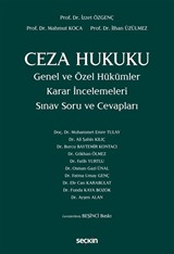 Ceza Hukuku Genel ve Özel Hükümler Karar İncelemeleri