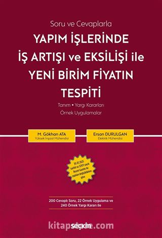Yapım İşlerinde İş Artışı ve Eksilişi İle Yeni Birim Fiyatın Tespiti