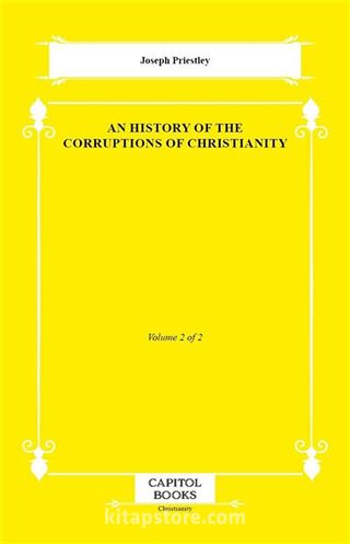 An History of the Corruptions of Christianity