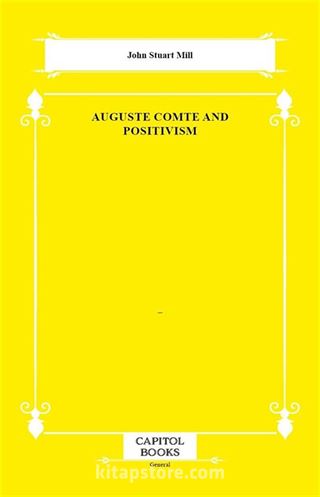 Auguste Comte and Positivism