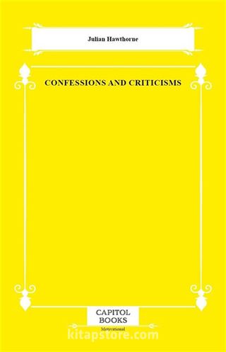 Confessions and Criticisms