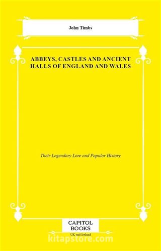 Abbeys, Castles and Ancient Halls of England and Wales