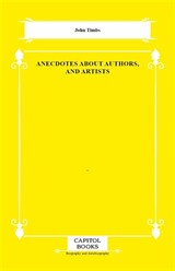 Anecdotes About Authors, and Artists