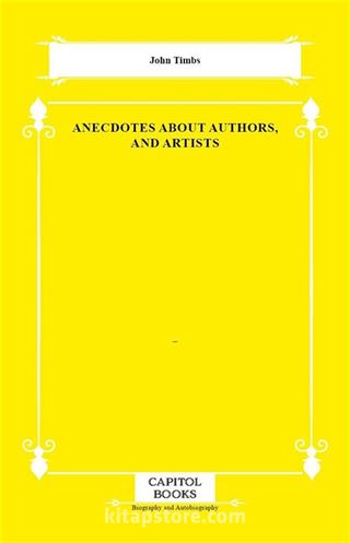 Anecdotes About Authors, and Artists