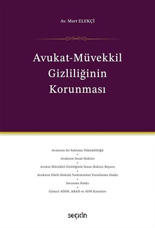AvukatMüvekkil Gizliliğinin Korunması