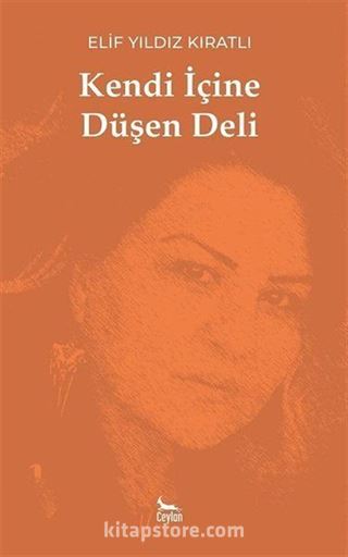 Kendi İçine Düşen Deli