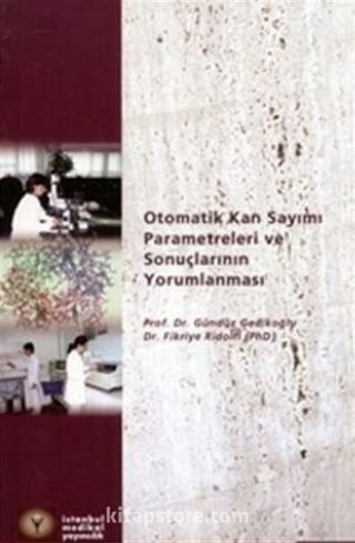 Otomatik Kan Sayımı Parametreleri ve Sonuçlarının Yorumlanması