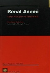 Renal Anemi Karşıt Görüşler ve Tartışmalar