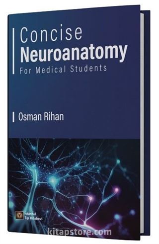 Concise Neuroanatomy For Medical Students