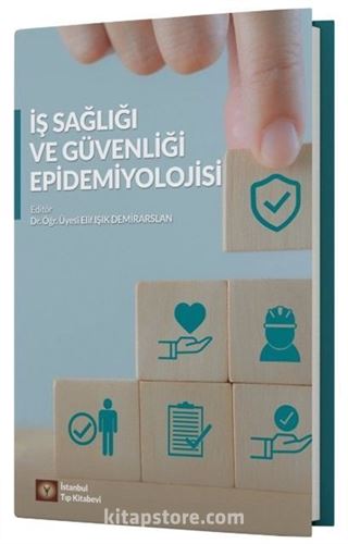 İş Sağlığı ve Güvenliği Epidemiyolojisi