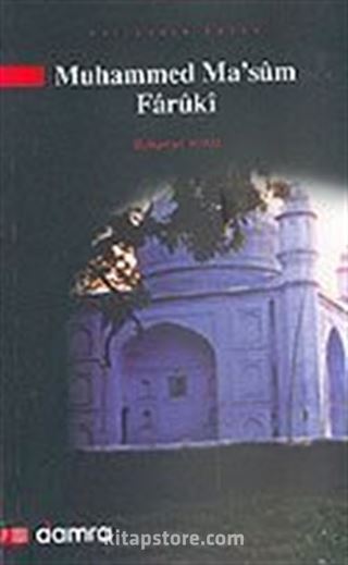 Muhammed Ma'sum Faruki/Evliyanın Kutbu