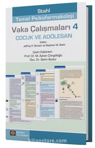 Stahl Temel Psikofarmakoloji Vaka Çalışmaları 4 - Çocuk ve Adölesan