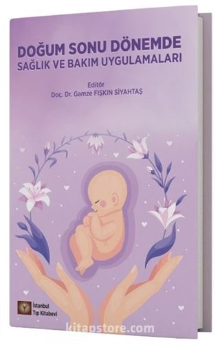 Doğum Sonu Dönemde Sağlık ve Bakım Uygulamaları