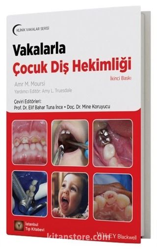 Vakalarla Çocuk Diş Hekimliği