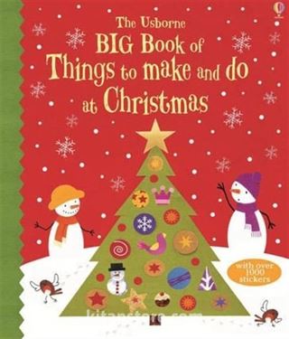 Big Book of Christmas Things to Make and do