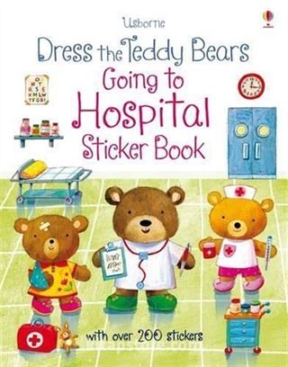 Dress the Teddy Bears Going to Hospital Sticker Book