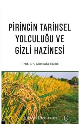 Pirincin Tarihsel Yolculuğu ve Gizli Hazinesi
