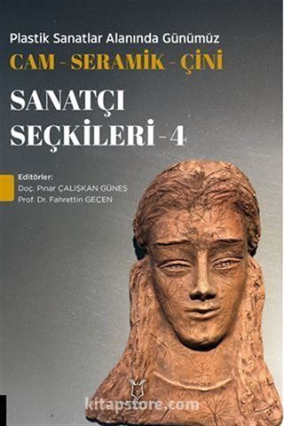 Plastik Sanatlar Alanında Günümüz Cam-Seramik-Çini Sanatçı Seçkileri 4