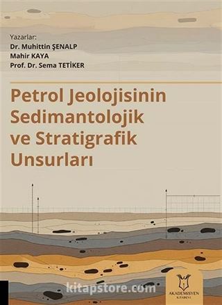 Petrol Jeolojisinin Sedimantolojik ve Stratigrafik Unsurları