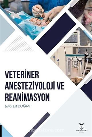 Veteriner Anesteziyoloji ve Reanimasyon