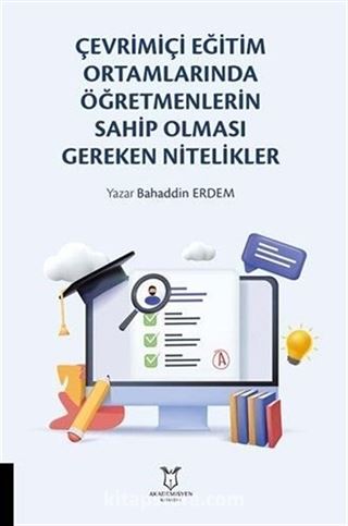 Çevrimiçi Eğitim Ortamlarında Öğretmenlerin Sahip Olması Gereken Nitelikler