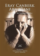 Eray Canberk Armağanı - Muhterem Bir İstanbul Efendisi