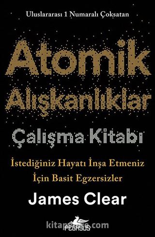 Atomik Alışkanlıklar Çalışma Kitabı