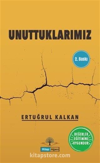 Unuttuklarımız