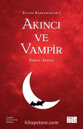 Efsane Kahramanlar 2 / Akıncı ve Vampir