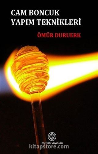 Cam Boncuk Yapım Teknikleri