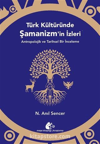 Türk Kültüründe Şamanizm'in İzleri