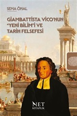 Giambattista Vico'nun 'Yeni Bilim'i ve Tarih Felsefesi