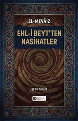Ehl-İ Beyt'ten Nasihatleri