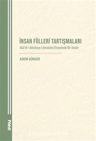 İnsan Fiilleri Tartışmaları