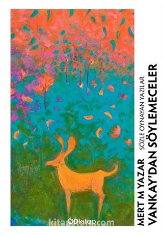 Vankay'dan Söylemeceler: Sözle Oynayan Yazılar